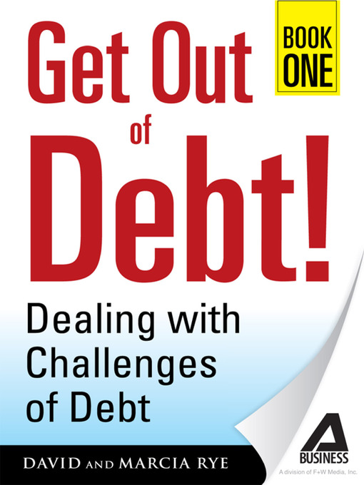 Title details for Get Out of Debt! Book One by David Rye - Available